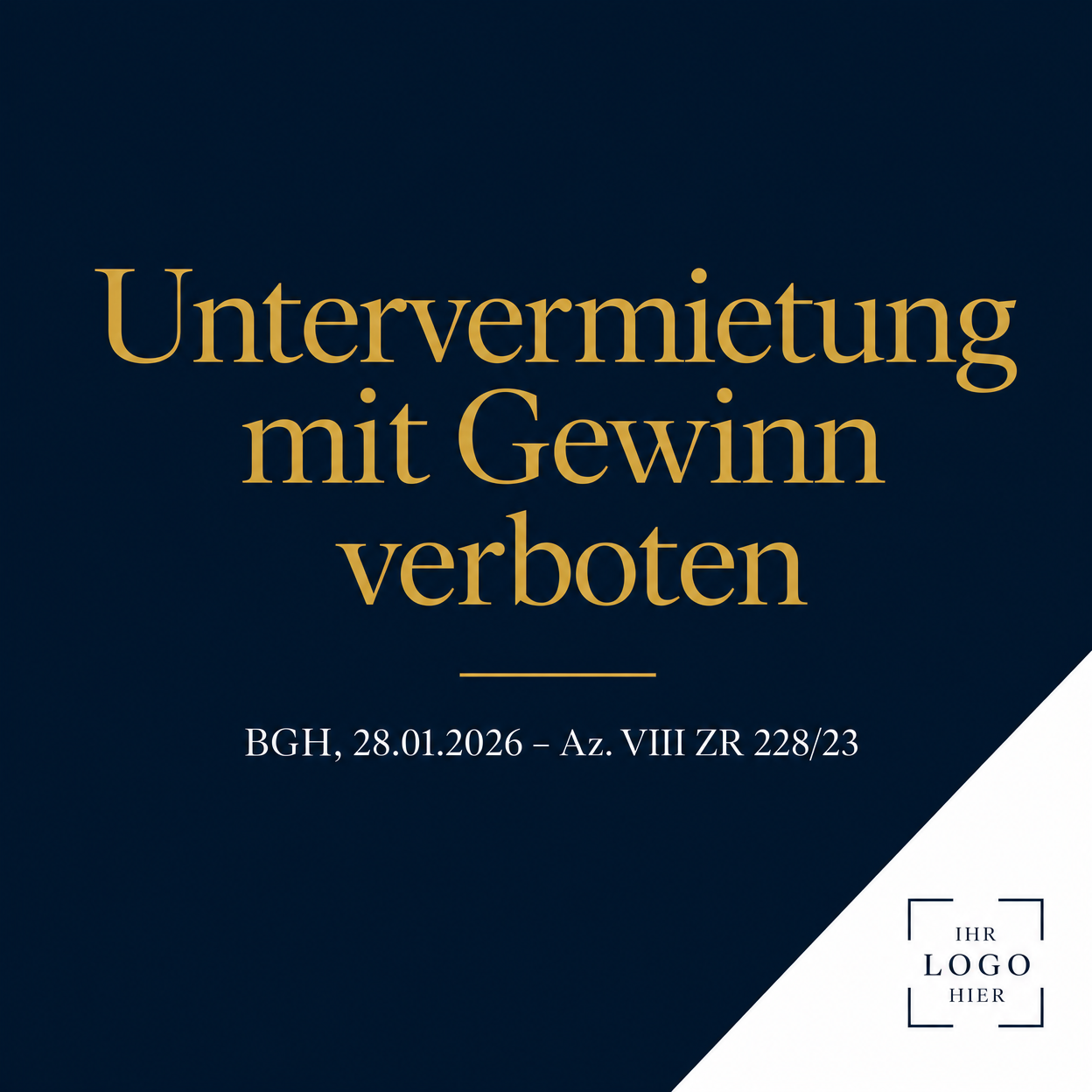 Untervermietung mit Gewinn verboten – BGH, 28.01.2026, Az. VIII ZR 228/23