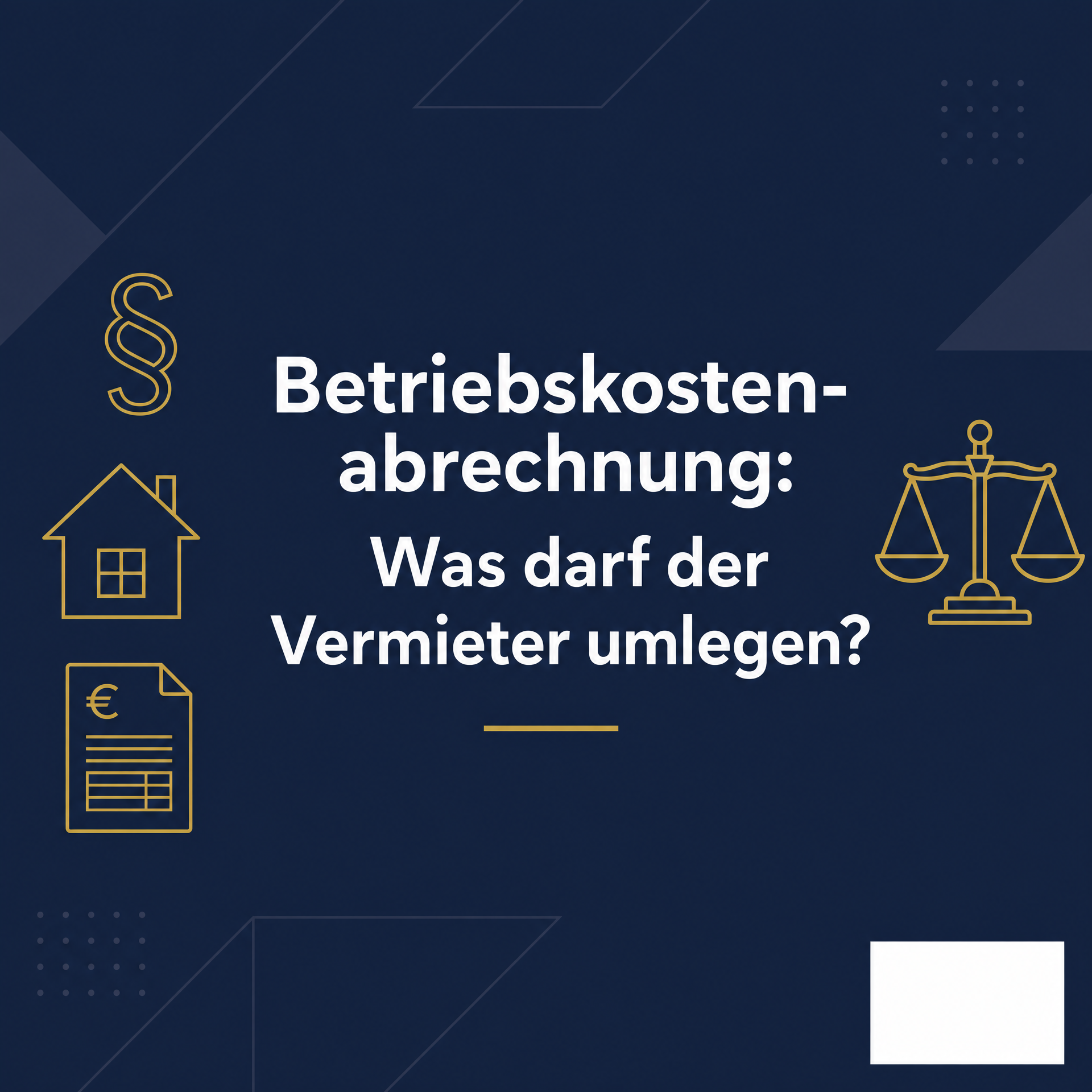 BGH-Urteil Betriebskostenabrechnung Wirtschaftlichkeitsgebot 2026 – ADVOCA Rechtsanwälte